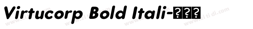 Virtucorp Bold Itali字体转换